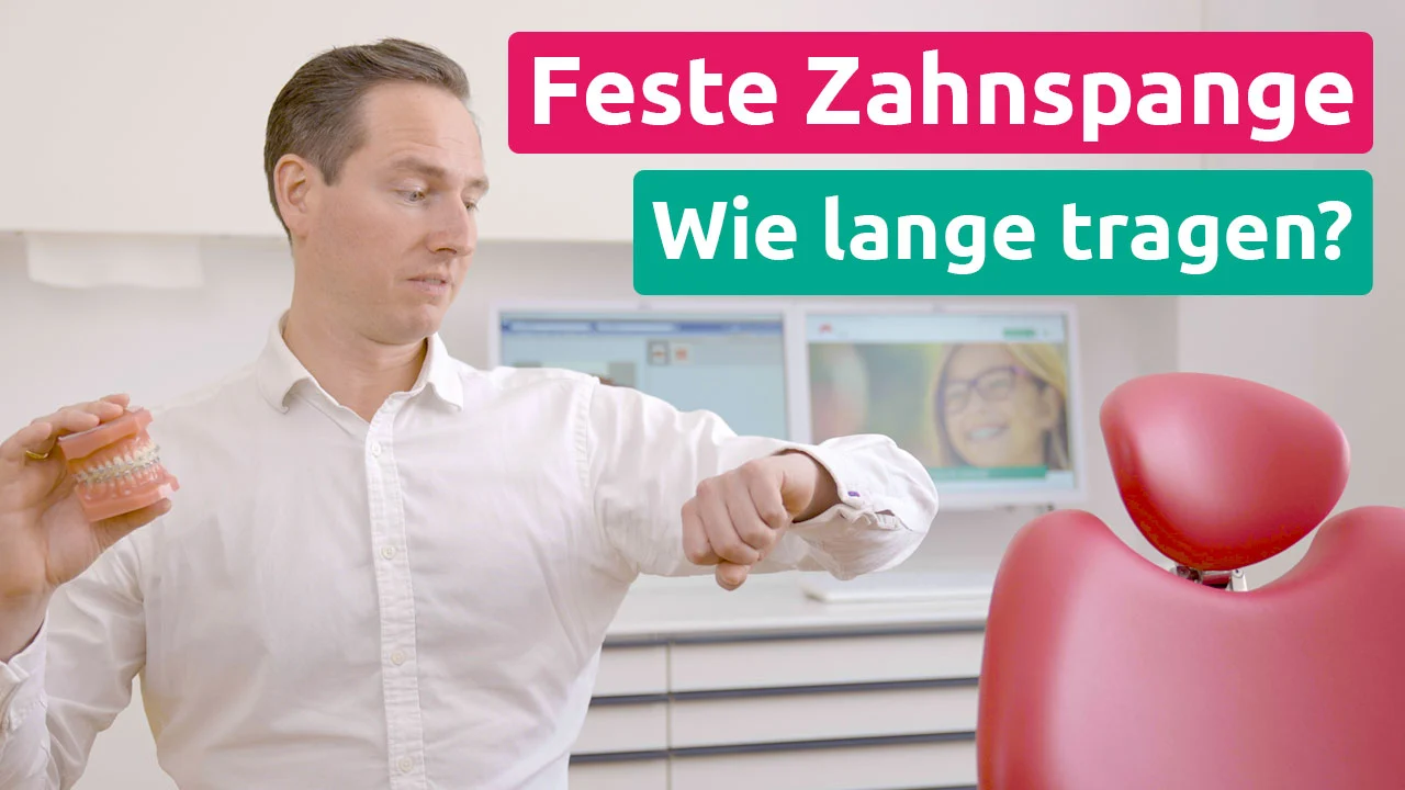 Dauer Behandlung feste Zahnspange